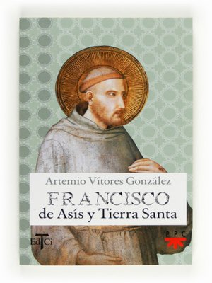 cover image of Francisco de Asís y Tierra Santa